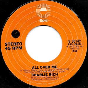 Do they have to rub it in our faces? Charlie Rich - All Over Me (1975, Santa Maria Pressing ...