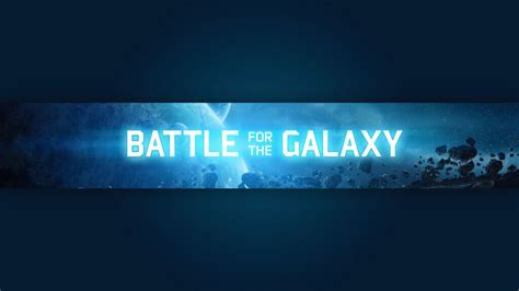 Battle for the Galaxy, готовые шапки для канала youtube, скачать на SY