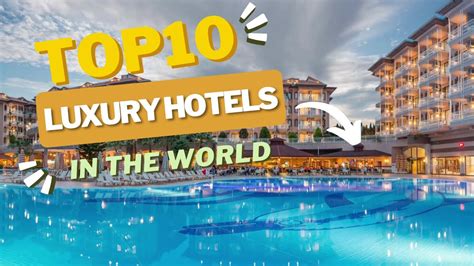 Top 10 Luxury Hotels In The World That Life Of Luxury Youtube
