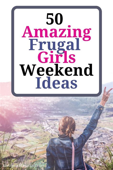 50 No Spend Fun Activities For Girls Weekend Girls Weekend