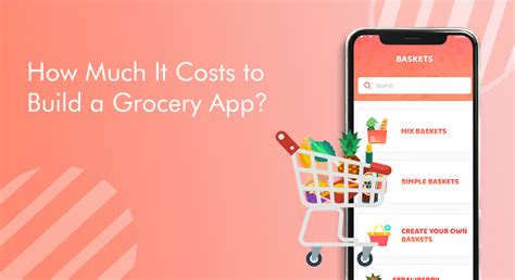 Have a project in mind? How much does cost to build Grocery Shopping Mobile App?