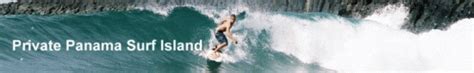 Private Panama Surf Island Surfer Paradise Panama Surf Campsurf