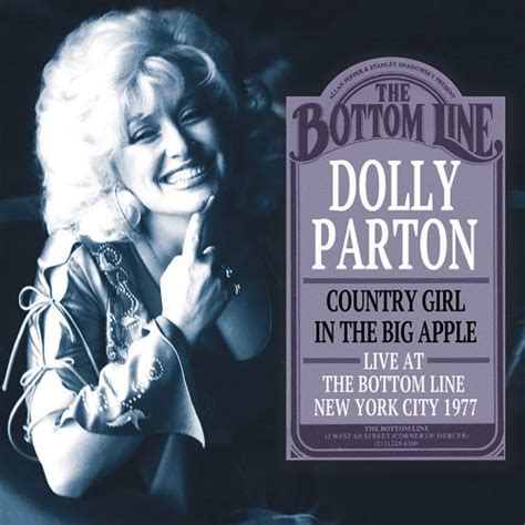 Dolly Parton Country Girl In The Big Apple Live At The Bottom Line