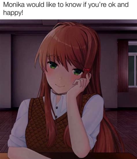 Monika Would Like To Know If Youre Ok And Happy