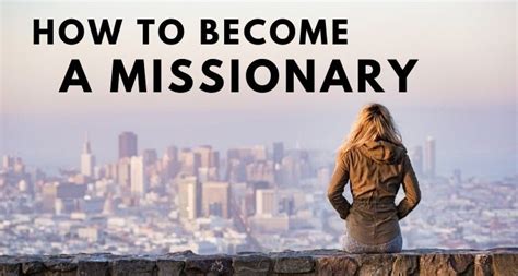 How To Become A Missionary 11 Steps For Success