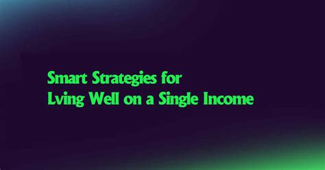 Smart Strategies For Living Well On A Single Income