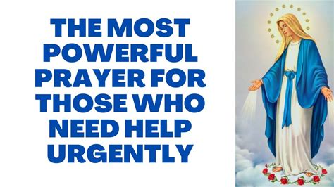 the most powerful prayer for those who need help urgently youtube
