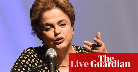Brazils Suspended President Dilma Rousseff Condemns Impeachment Coup