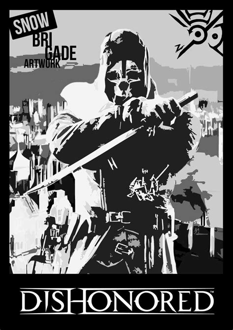 Dishonored Poster By Snowbrigadeartwork On Deviantart