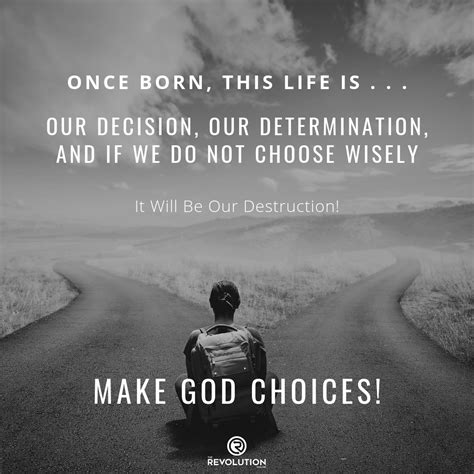 Make God Choices Inspirational Quotes Thought Provoking Quotes