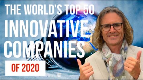 The Worlds Top 50 Most Innovative Companies In 2020 Youtube