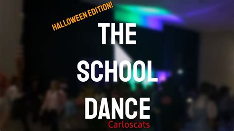 The Halloween School Dance Youtube