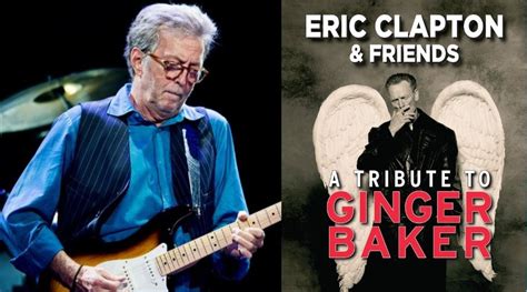 Eric Clapton Announces Tribute Concert To Ginger Baker