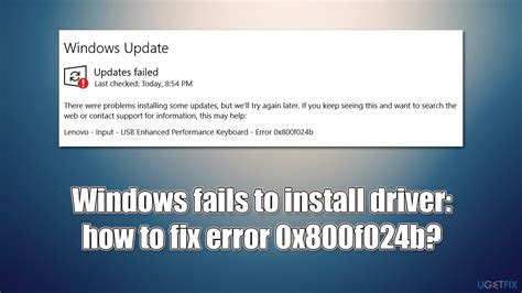 Windows Fails To Install Driver How To Fix Error 0x800f024b