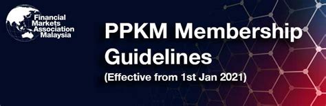 Kegiatan perkantoran/tempat kerja kegiatan perkantoran/tempat kerja baik. PPKM Membership Guidelines (Effective from 1st Jan 2021 ...