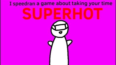 I Speedran A Game About Taking Your Time Superhot Vr Youtube