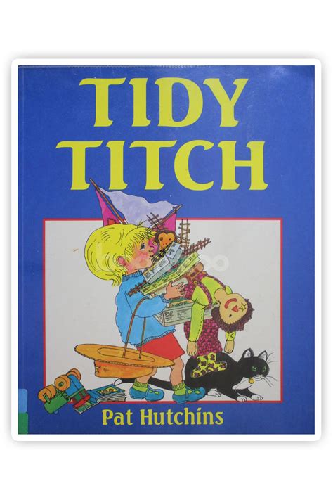 Buy Tidy Titch By Pat Hutchins At Online Bookstore
