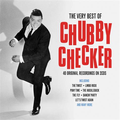 Chubby Checker The Very Best Of Chubby Checker Music