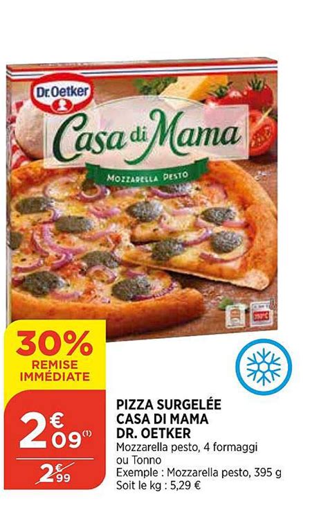 Offre Pizza Surgelée Casa Di Mama Dr Oetker Chez Bi1