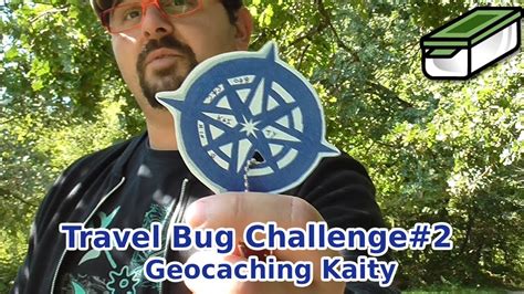 Travel Bug Challenge2 Geocaching Kaity Youtube