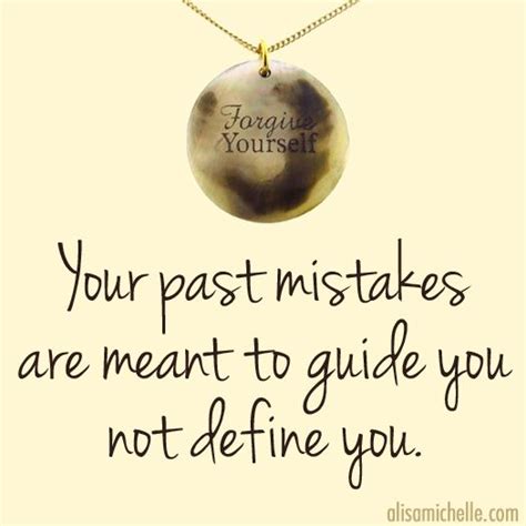 Quotes Forgive Yourself For Mistakes Quotesgram