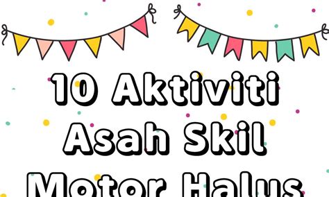Anak belajar mengikat tali kasut, belajar membuka zip, membuka suiz & macam2 lagi. 10 AKTIVITI ASAH SKIL MOTOR HALUS
