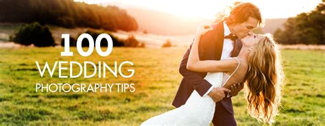 100 Wedding Photography Tips For Amateurs Wedding Photography Tips