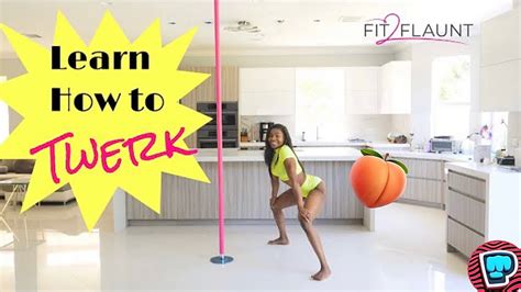 How To Twerk For Beginners Step By Step Easy Youtube