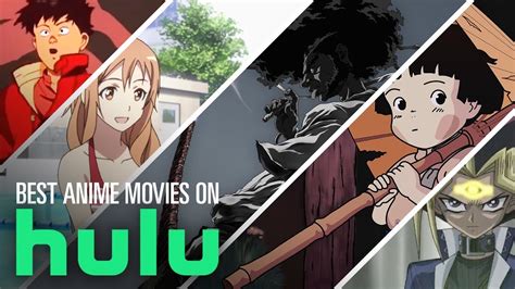 10 Best Anime Movies On Hulu Bingeworthy Youtube