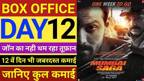 Mumbai Saga 12th Day Box Office Collection John Abraham Emraan Hashmi