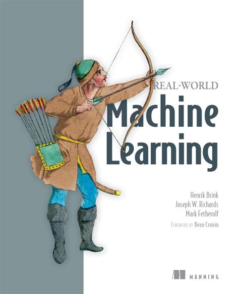 Machine learning with python ii about the tutorial machine learning (ml) is basically that field of computer science with the help of which computer systems can provide sense to data in much the same way as human beings do. Manning | Real-World Machine Learning