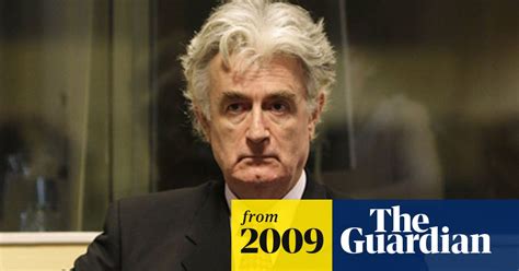 Radovan Karadzic Genocide Trial Begins At Un Tribunal Radovan Karadzic The Guardian