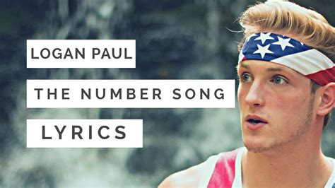 Logan Paul The Number Song Lyrics Youtube