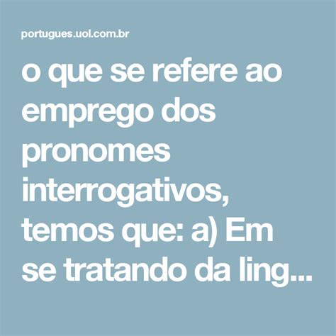 Pronomes Interrogativos Português Pronomes Adjetivos Emprego