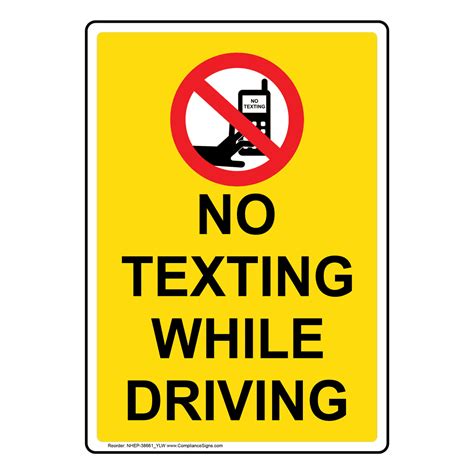 Portrait No Texting While Driving Sign With Symbol Nhep 38661ylw