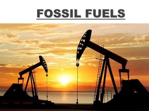 Fossil Fuels Powerpoint