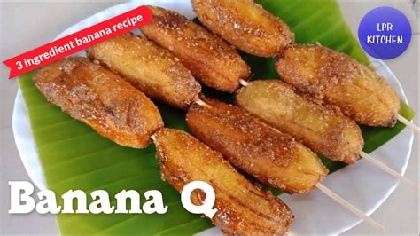 Banana Cue Recipe How To Make Banana Q Recipe Easy Banana Dessert
