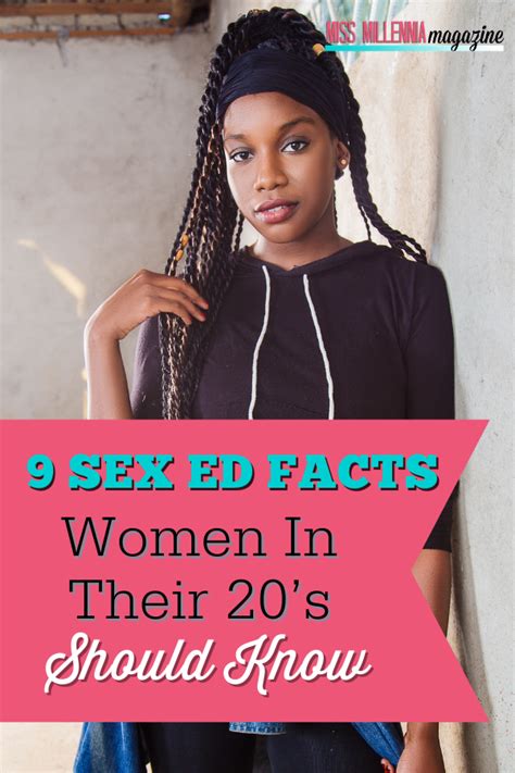 9 sex ed facts women in their 20 s should know