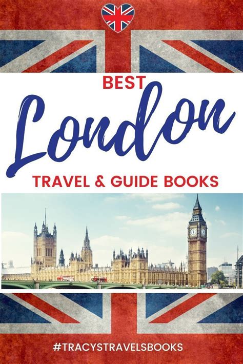 Best Travel And Guide Books About London To Help You Plan Your Trip