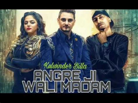 Angreji Wali Madam Full Song Kulwinder Billa Dr Zeus Shipra Goyal