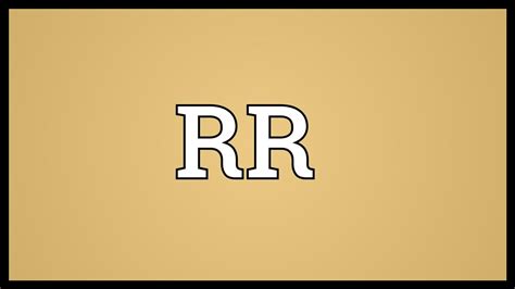 Rr Meaning Youtube