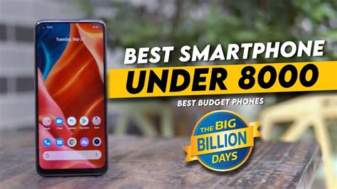Top 5 Best Smartphones Under 8000 In October 2020 Best Budget Phones