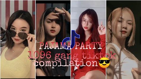 1096 Gang Pajama Party Tiktok Beautiful Pinay Compilation😎 Youtube