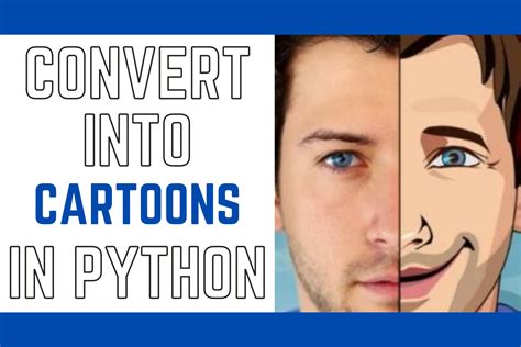 Turn Images Into Cartoons Using Python Askpython