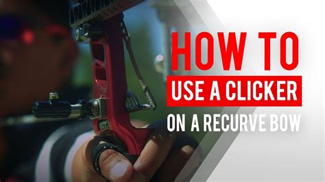 How To Use A Clicker On A Recurve Bow For Archery Youtube