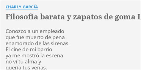 FilosofÍa Barata Y Zapatos De Goma Lyrics By Charly GarcÍa Conozco A