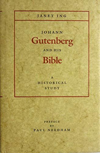 The gutenberg bible, printed in germany in 1455 by johannes gutenberg.gutenberg. Johann Gutenberg and His Bible a Historical Study by Ing ...