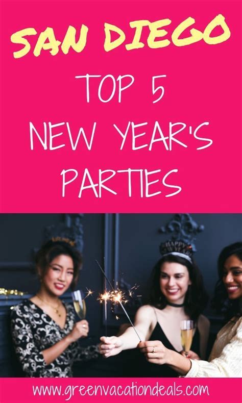 Top 5 New Years Parties In San Diego New Years Eve Events New Years