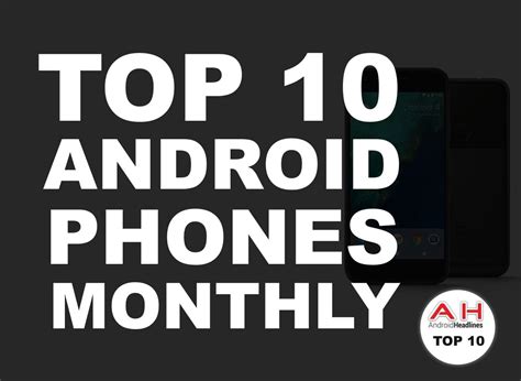 Top 10 Best Android Smartphones September 2018 Gadgets F