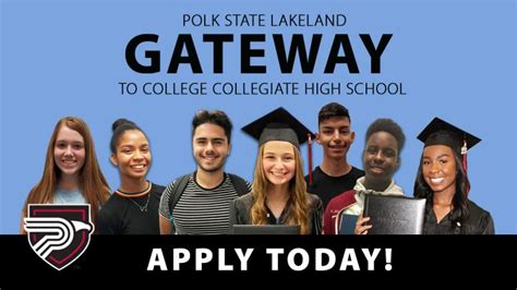 Application Is Open For Polk State Lakeland Gateway To College Collegiate High School Polk